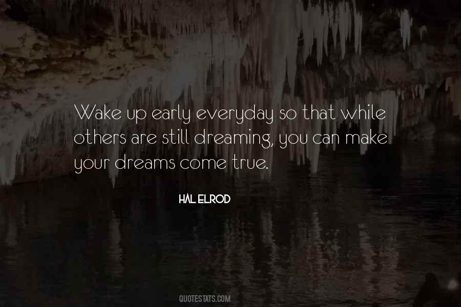 Wake Up Everyday Quotes #1508411