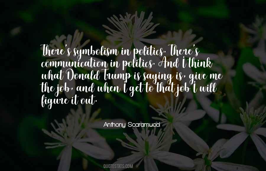 Job Politics Quotes #1695377