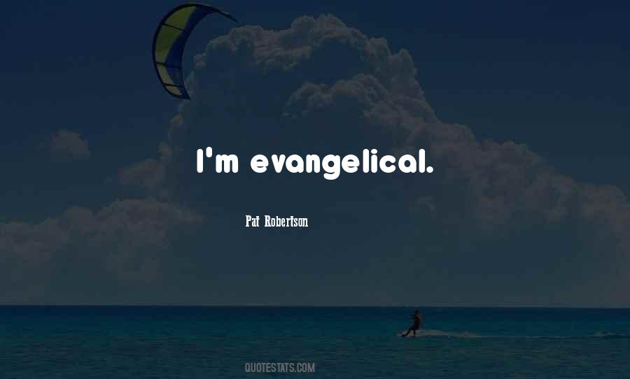 Evangelical Quotes #646850