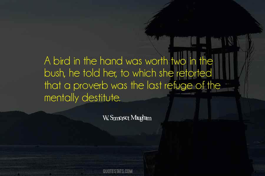 Two In The Hand Quotes #1435476