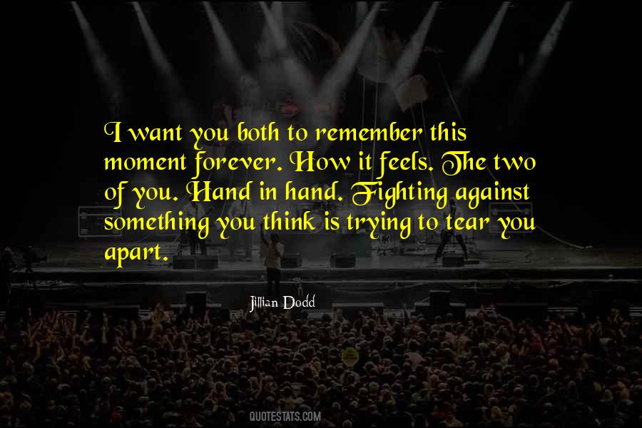 Two In The Hand Quotes #1634516