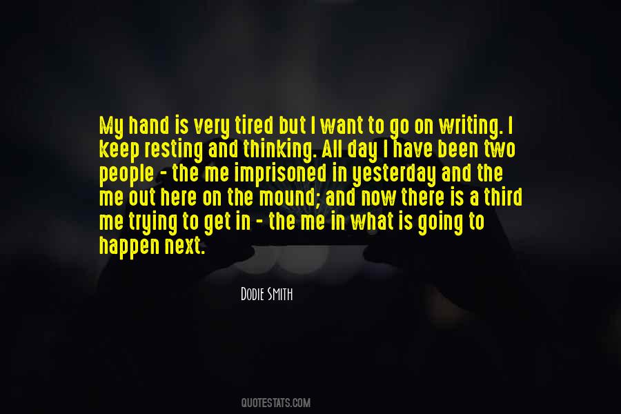 Two In The Hand Quotes #1731150