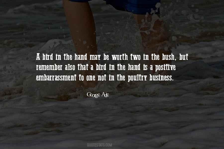 Two In The Hand Quotes #1831811