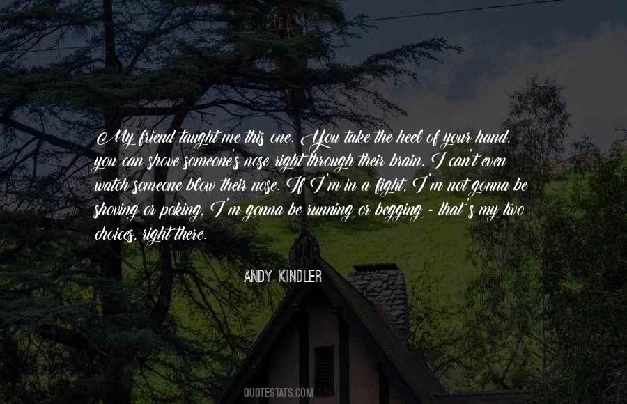 Two In The Hand Quotes #381373