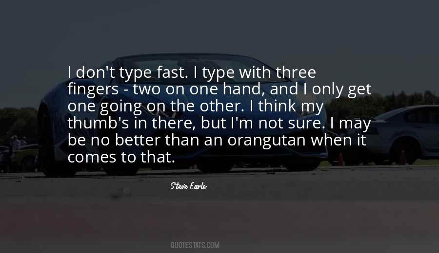 Two In The Hand Quotes #452879