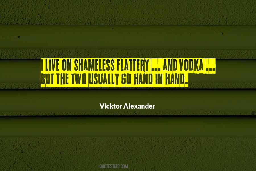 Two In The Hand Quotes #97938