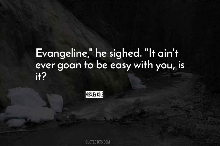 Evangeline Quotes #213789