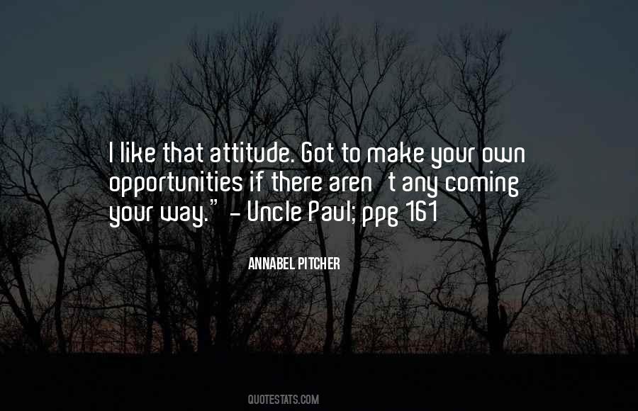Like Your Attitude Quotes #572579