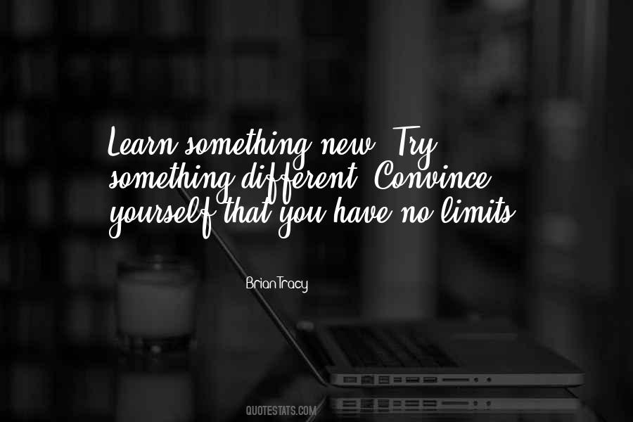 Trying To Learn New Things Quotes #731710