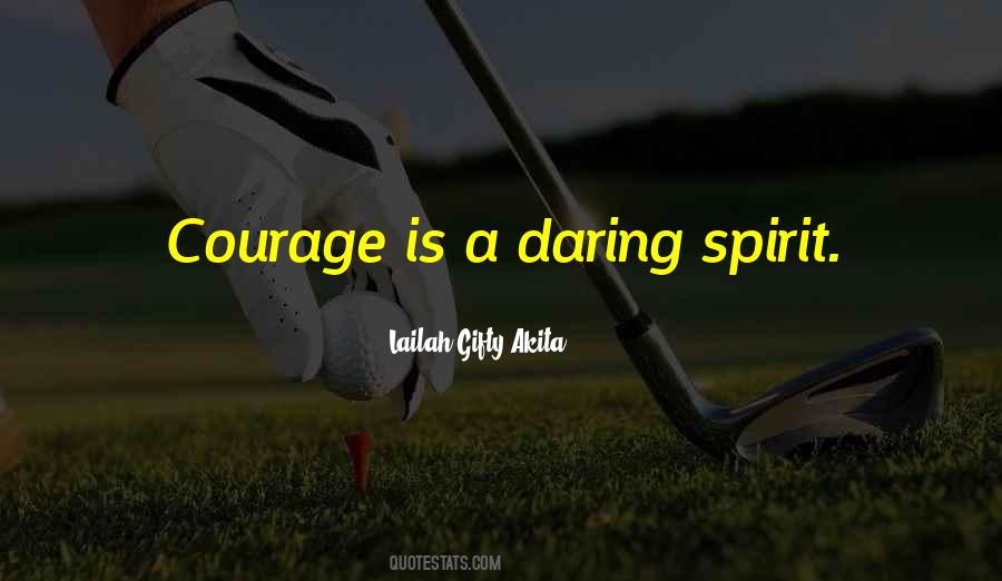 Courage Fearless Quotes #1484003