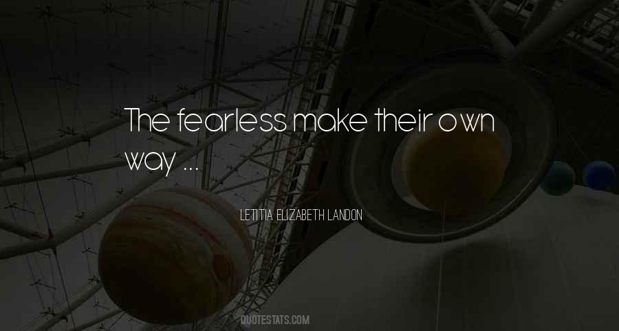 Courage Fearless Quotes #1674840