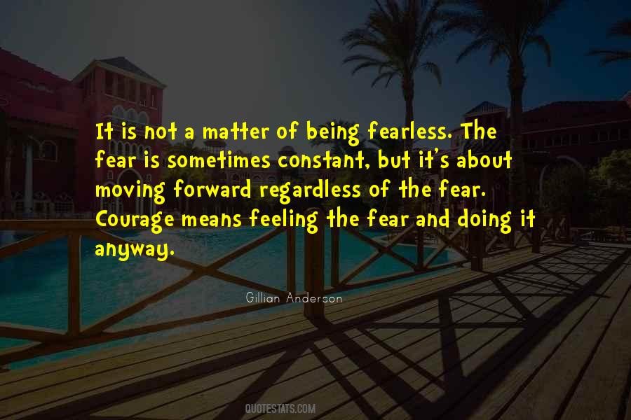 Courage Fearless Quotes #189781