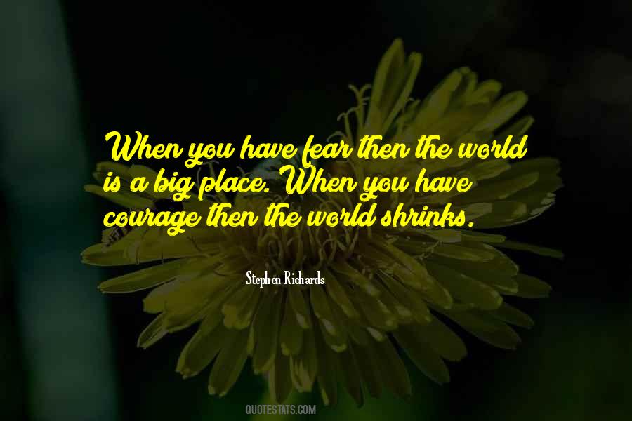 Courage Fearless Quotes #785343