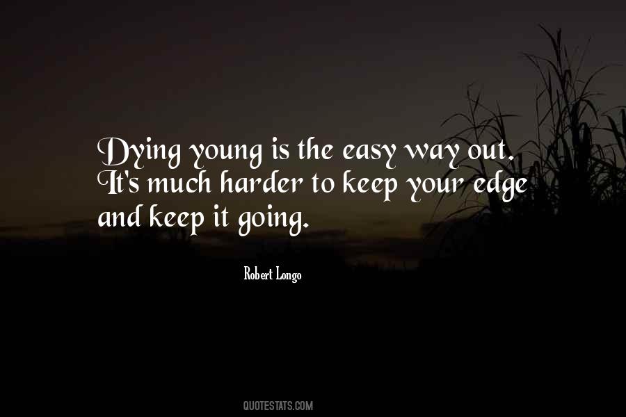 Keep It Going Quotes #936475