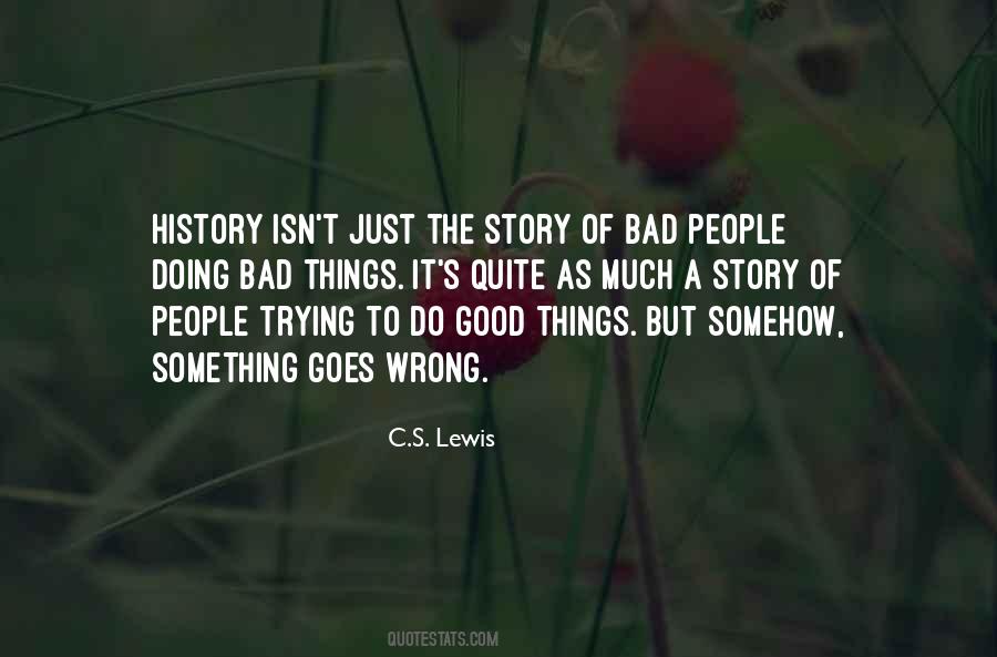 Good People Bad People Quotes #469834