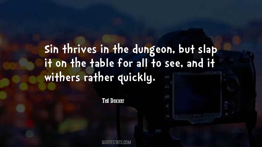 Quotes About The Dungeon #151981