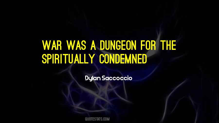 Quotes About The Dungeon #1836292