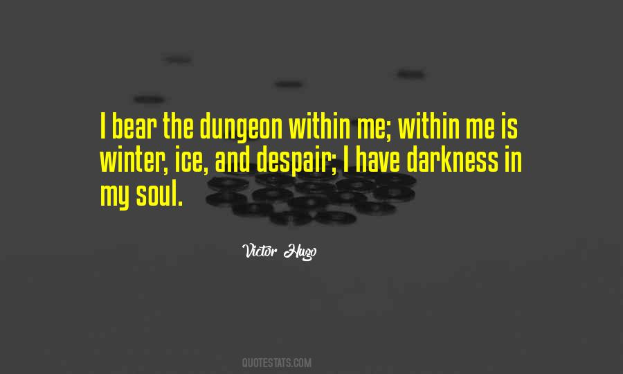 Quotes About The Dungeon #653054