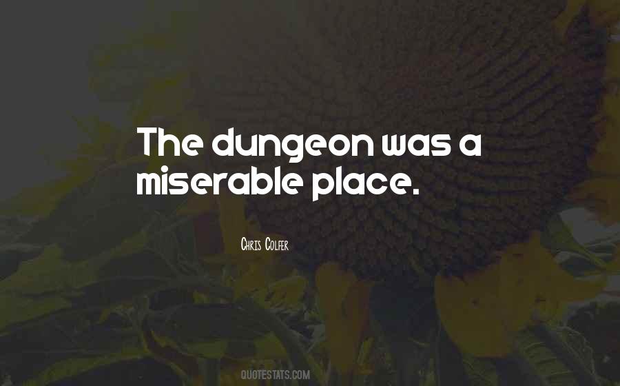 Quotes About The Dungeon #974103