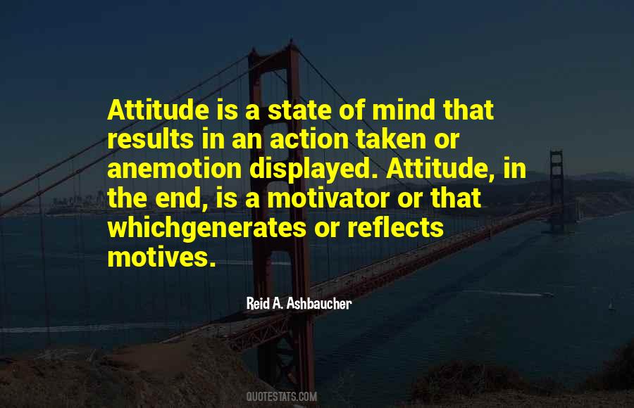 Attitude Action Quotes #1053238