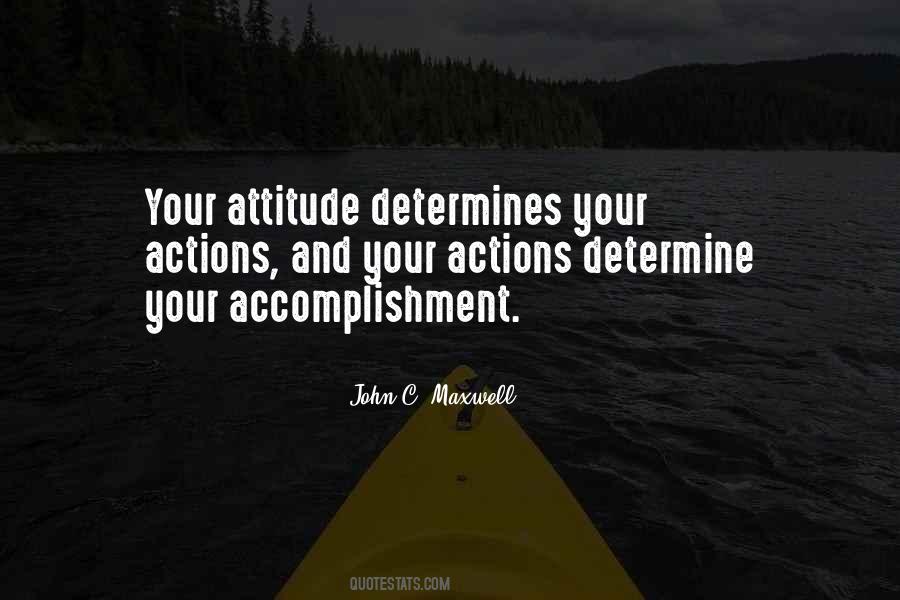 Attitude Action Quotes #836025