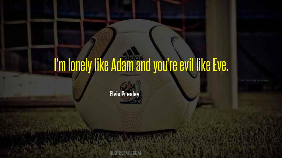 Eve And Adam Quotes #702905