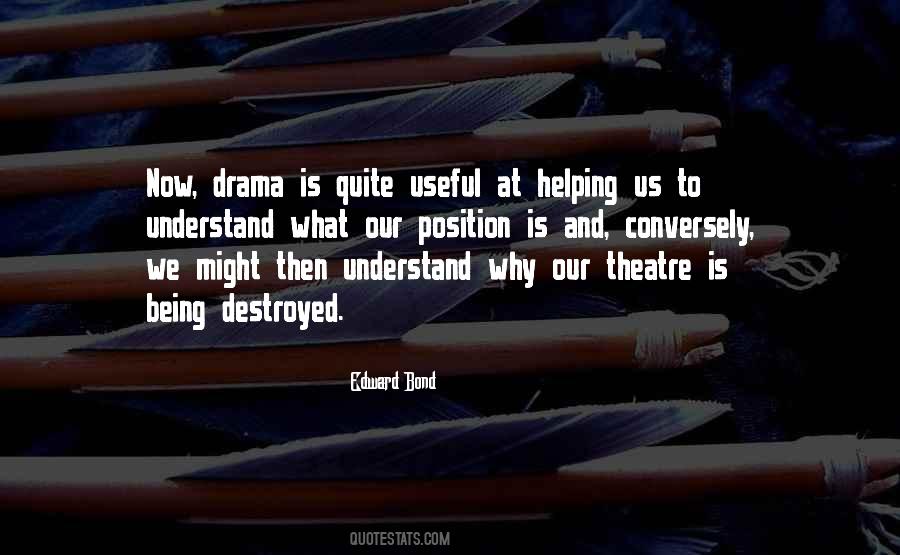 Drama Theatre Quotes #1811539