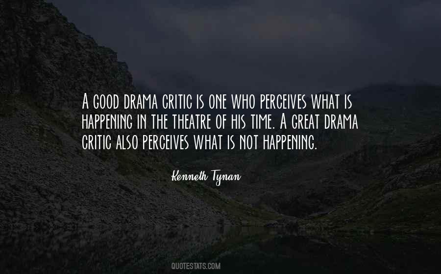 Drama Theatre Quotes #1869905