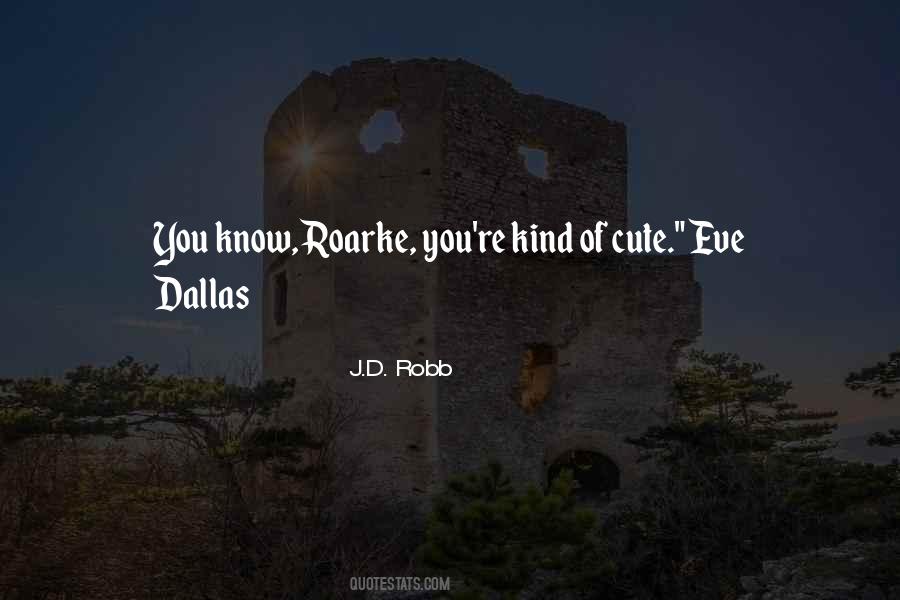 Eve Dallas Quotes #1209579