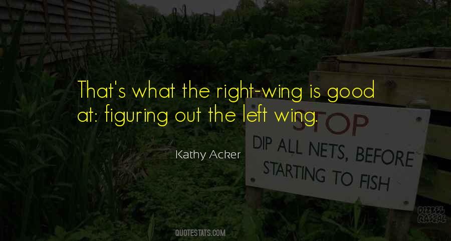 Quotes About The Left Wing #831575