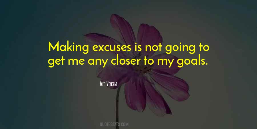 Closer To My Goals Quotes #1588723