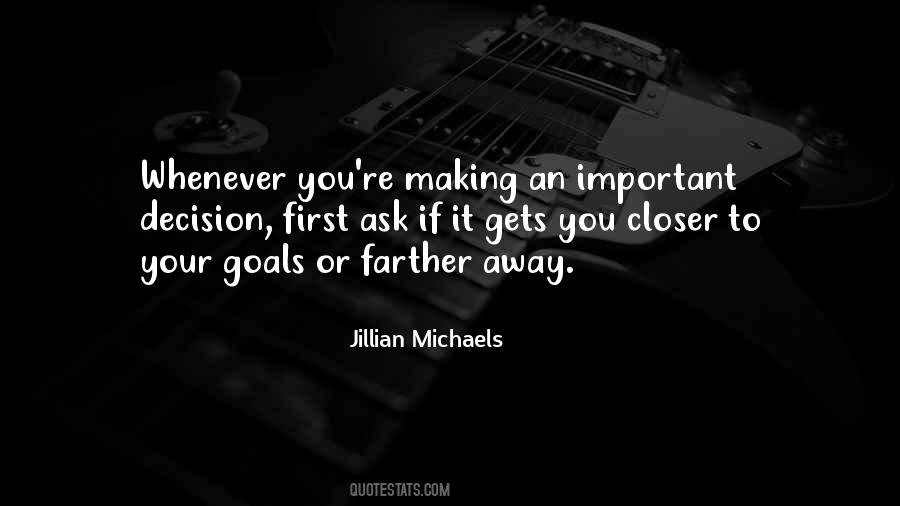 Closer To My Goals Quotes #631752