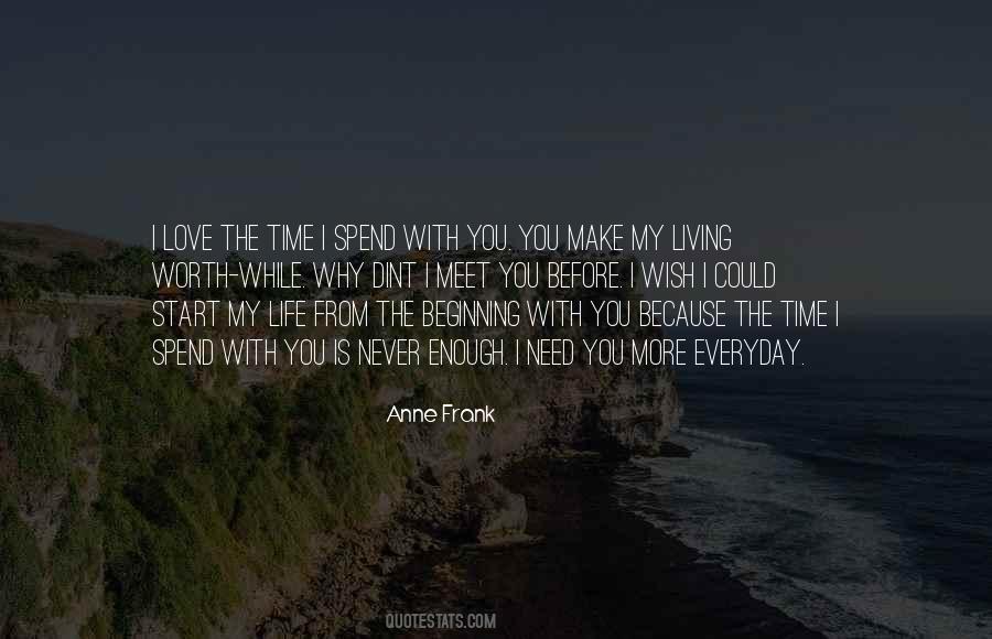 Love Time Spend Quotes #338908