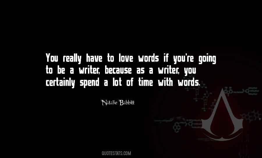 Love Time Spend Quotes #849970