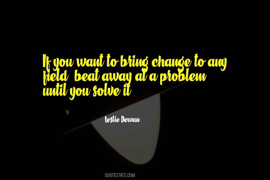 Problem Change Quotes #1397010