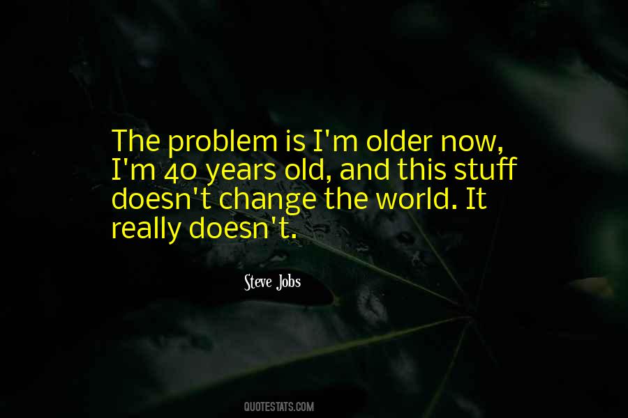 Problem Change Quotes #900786