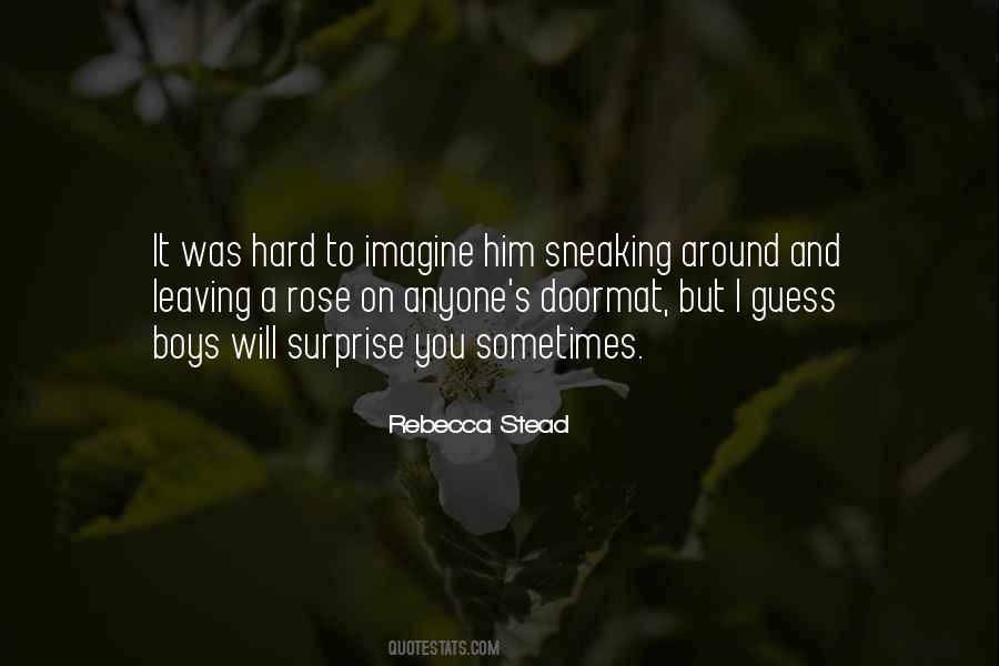 Hard To Love You Quotes #113243