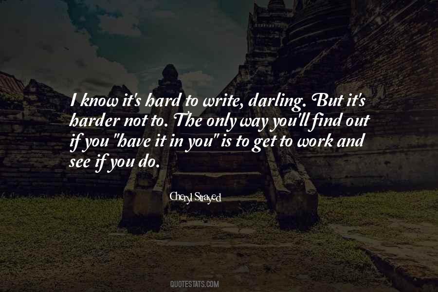 Only Hard Work Quotes #389331