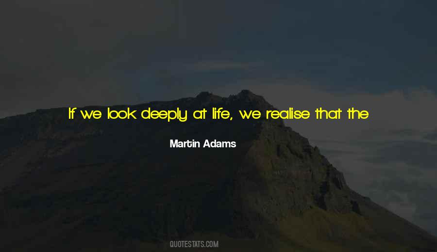 Look Deeply Quotes #787250