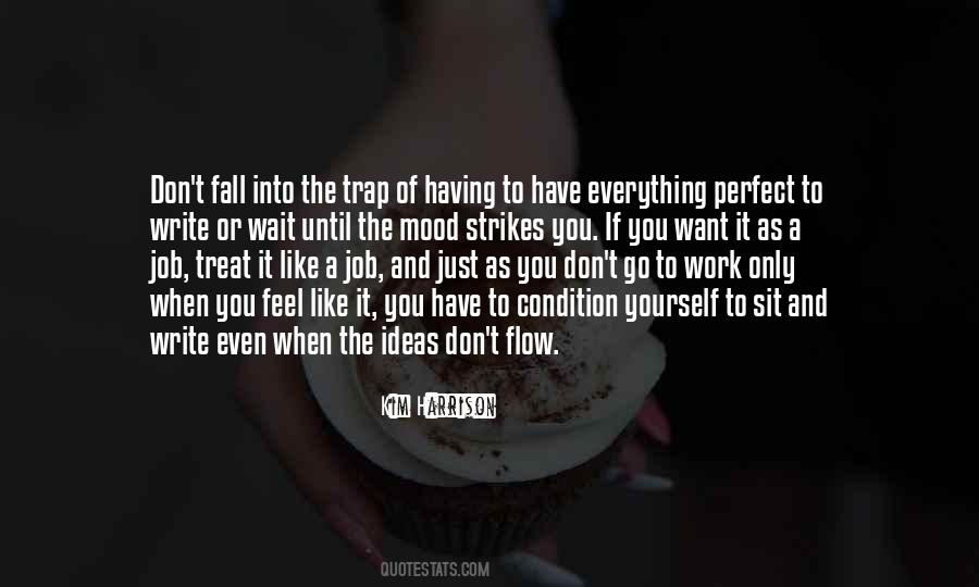 Only Have Yourself Quotes #34832