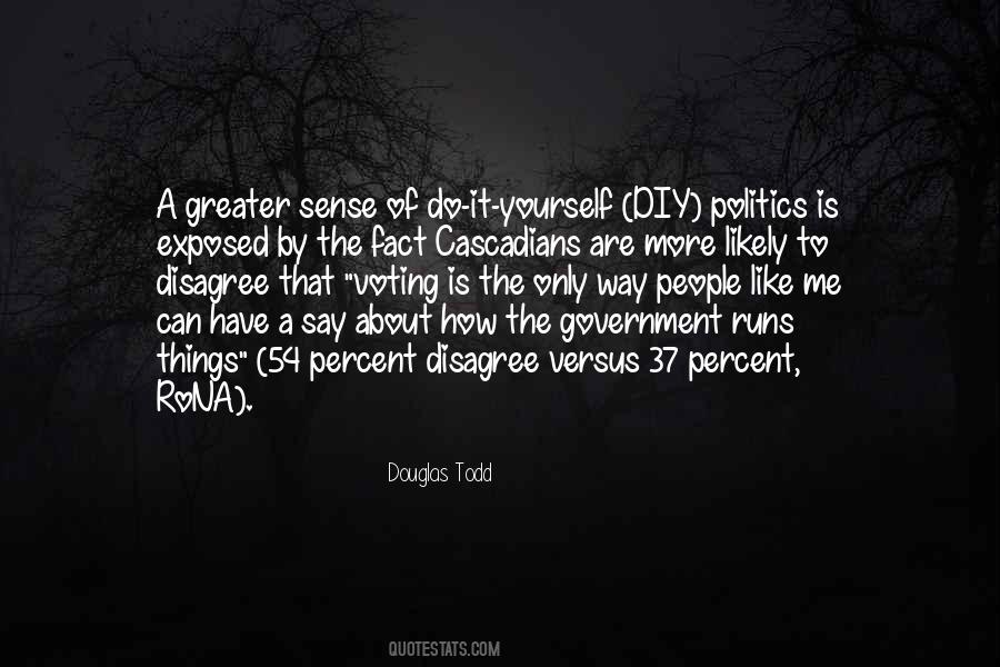 Only Have Yourself Quotes #374820