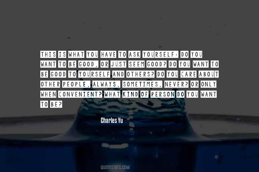 Only Have Yourself Quotes #375034