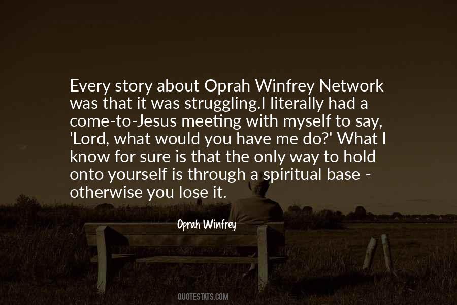 Only Have Yourself Quotes #403146