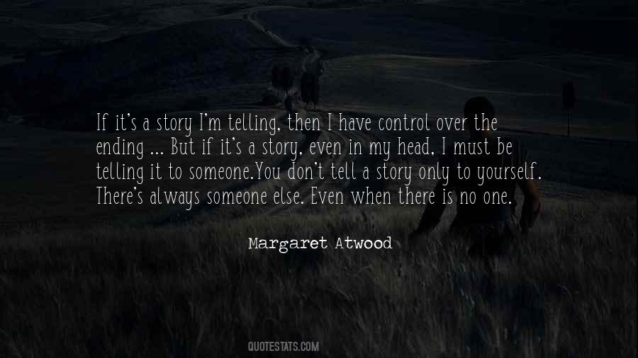 Only Have Yourself Quotes #697310