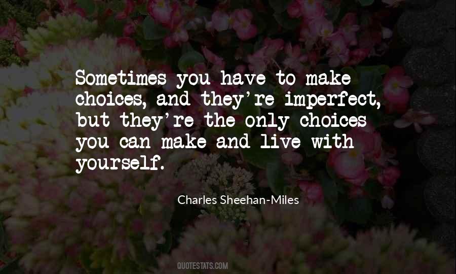 Only Have Yourself Quotes #730382