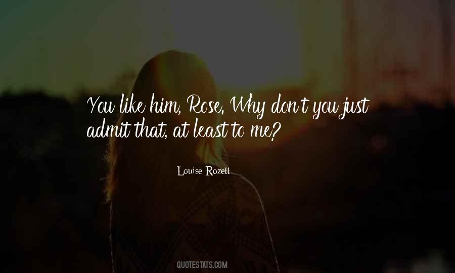 Why You Love Him Quotes #1098361