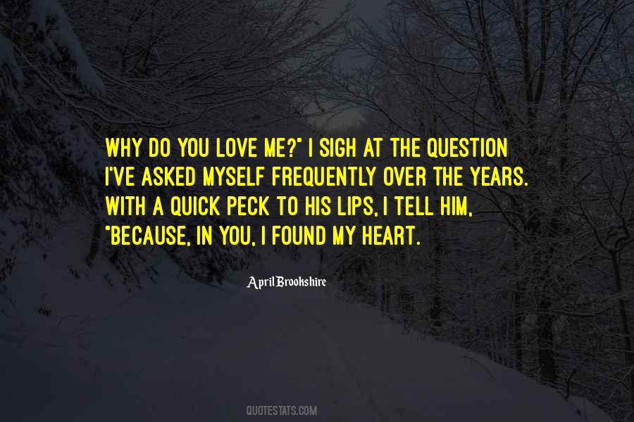 Why You Love Him Quotes #1528368