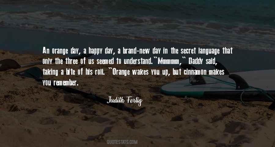 Quotes About Taking Things Day By Day #743552