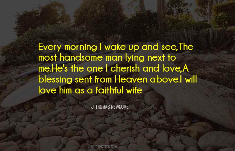 I Wake Up Every Morning Quotes #1117801