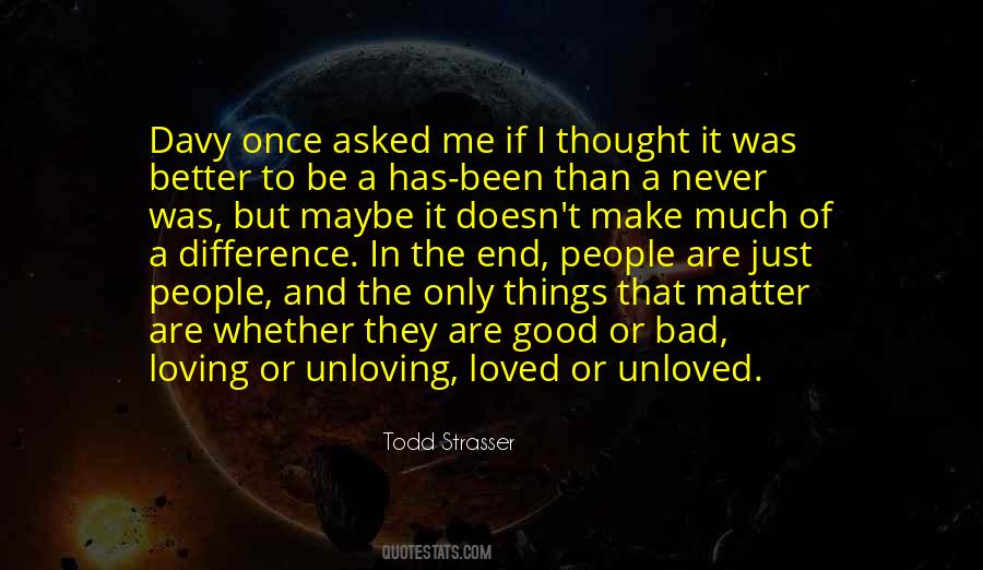 Unloving Way Quotes #1439166